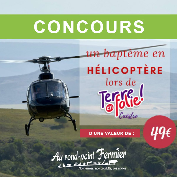Concours Terre en folie - baptême en hélicoptère